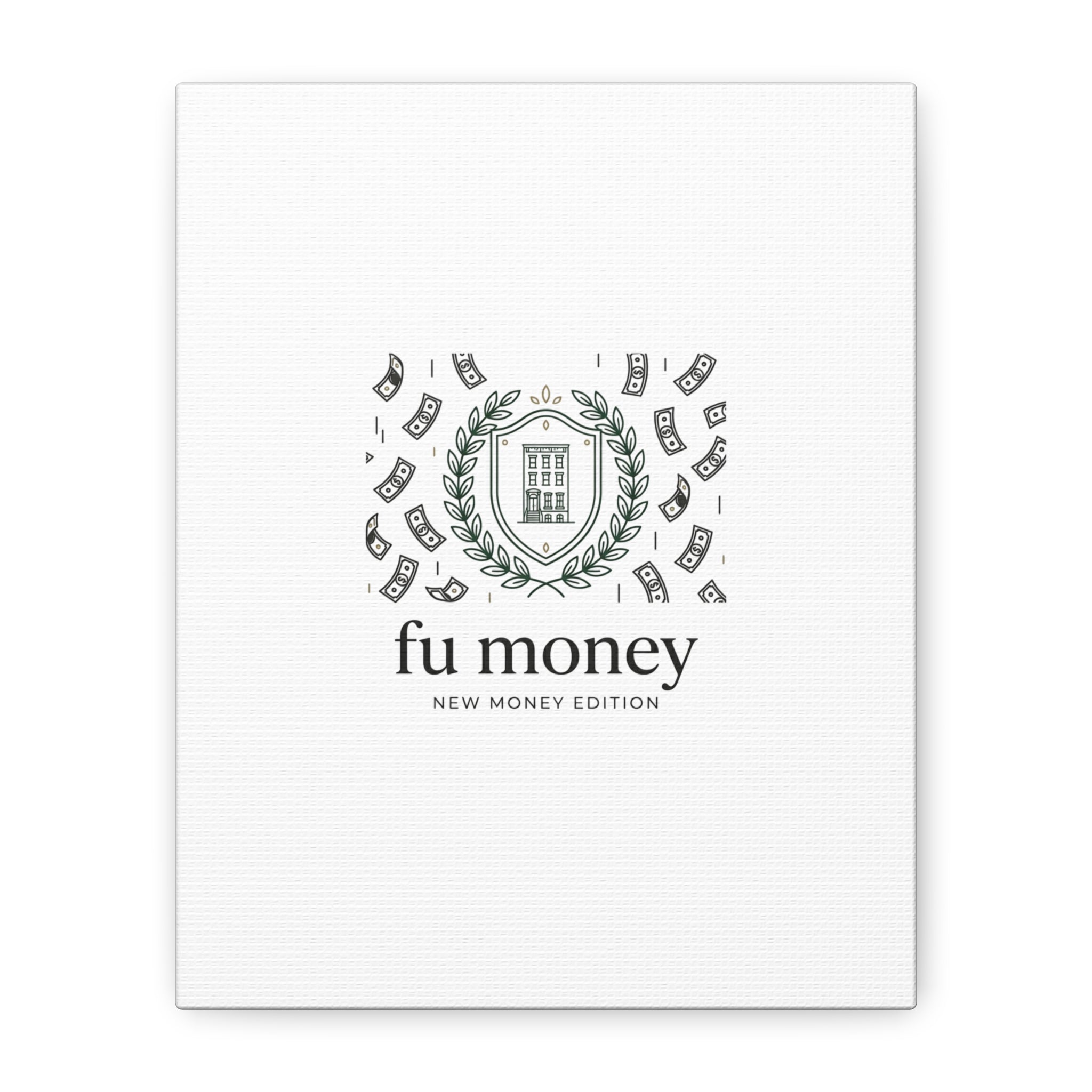 fu money Canvas |New Money Minimalist, Quiet Luxury, Serif Monochrome