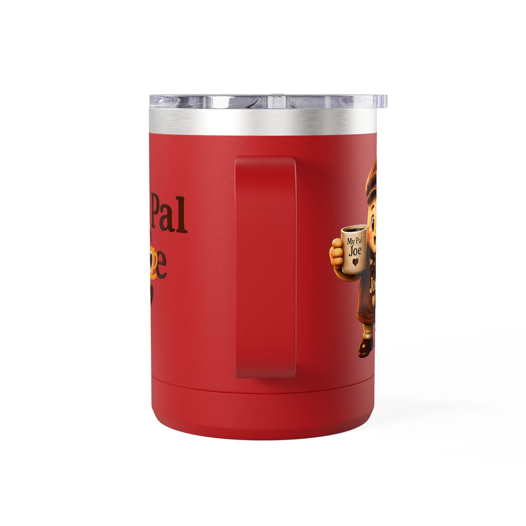 My Pal Joe Coffee Mug Tumbler – 15oz Insulated Coffee Cup