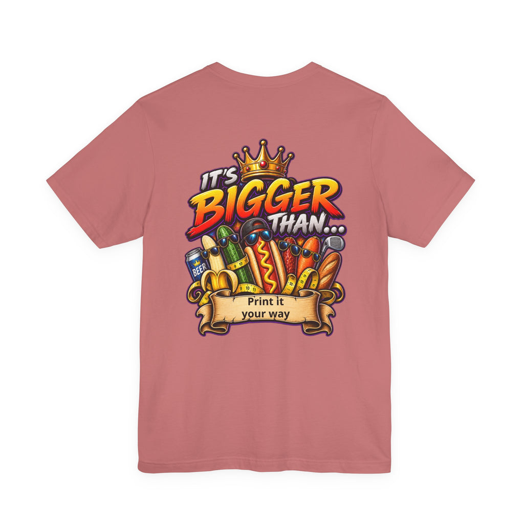 T-Shirt — "It's Bigger Than..." Retro Hot Dog & Snacks Graphic Tee