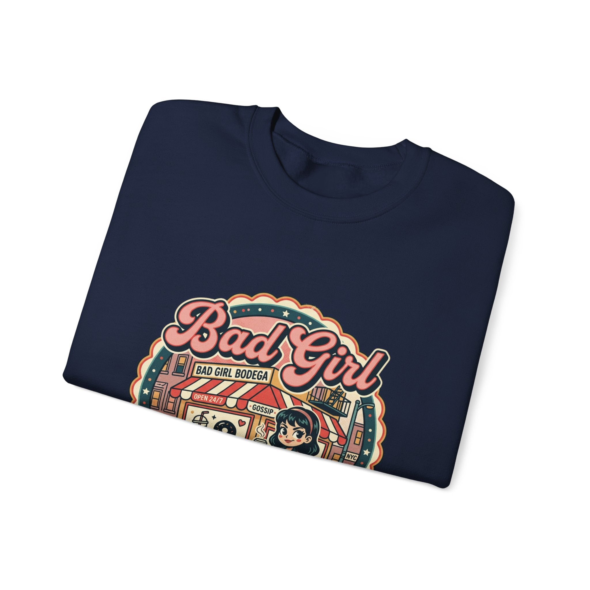 Bodega Bad Girl Crewneck Sweatshirt | NYC, Y2K Spanglish Deli Vibe
