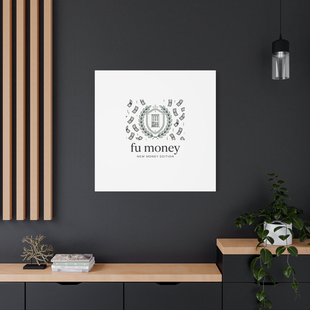 fu money Canvas |New Money Minimalist, Quiet Luxury, Serif Monochrome
