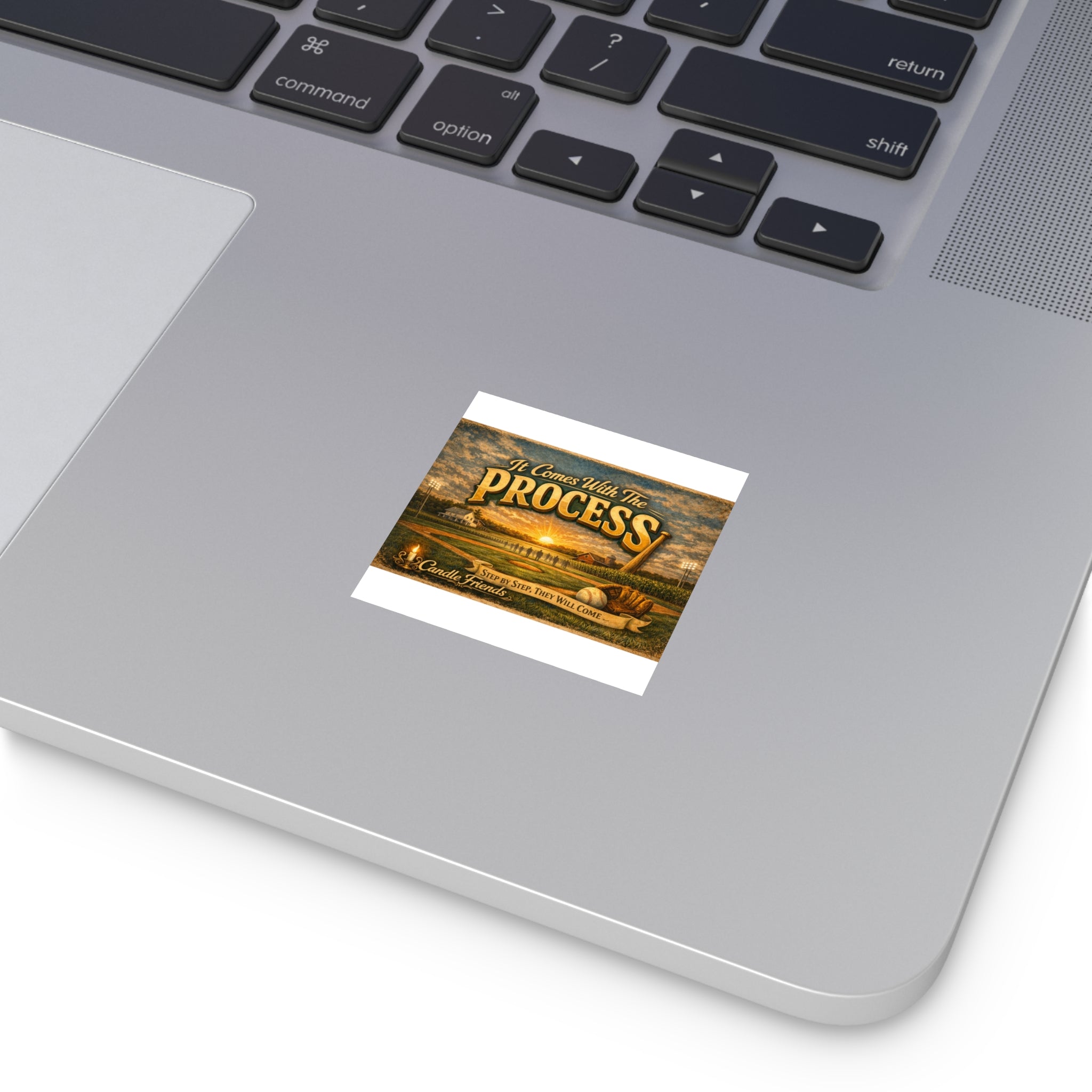 It Comes With The Process Square Sticker — Inspirational Baseball Field Design