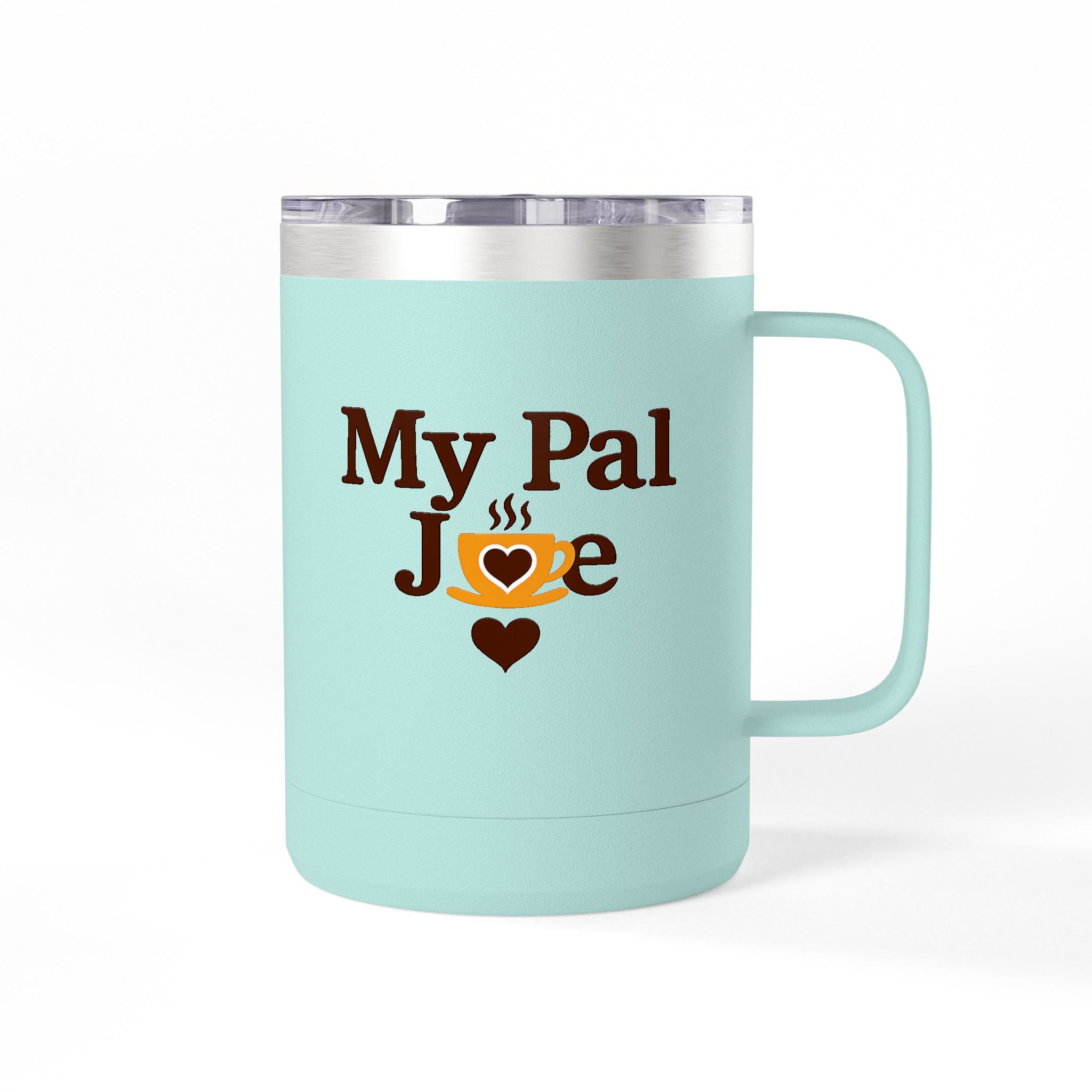 My Pal Joe Coffee Mug Tumbler – 15oz Insulated Coffee Cup