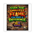 Square Sticker — “Even the Smallest Flame Can Make a Difference” Colorful Candle Friends Design