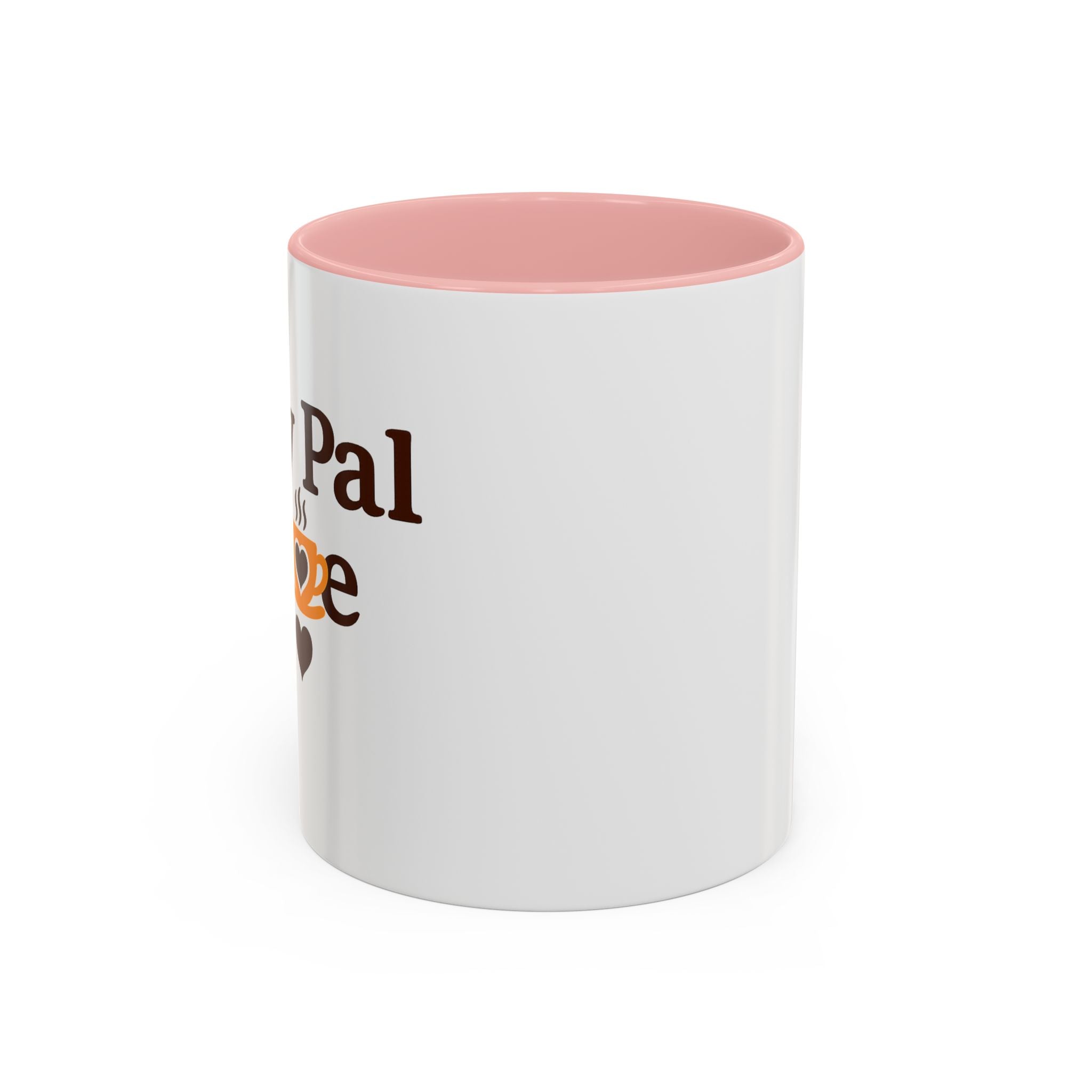 MY Pal Joe Mug - Funny Coffee Lover Accent Mug (11/15oz)