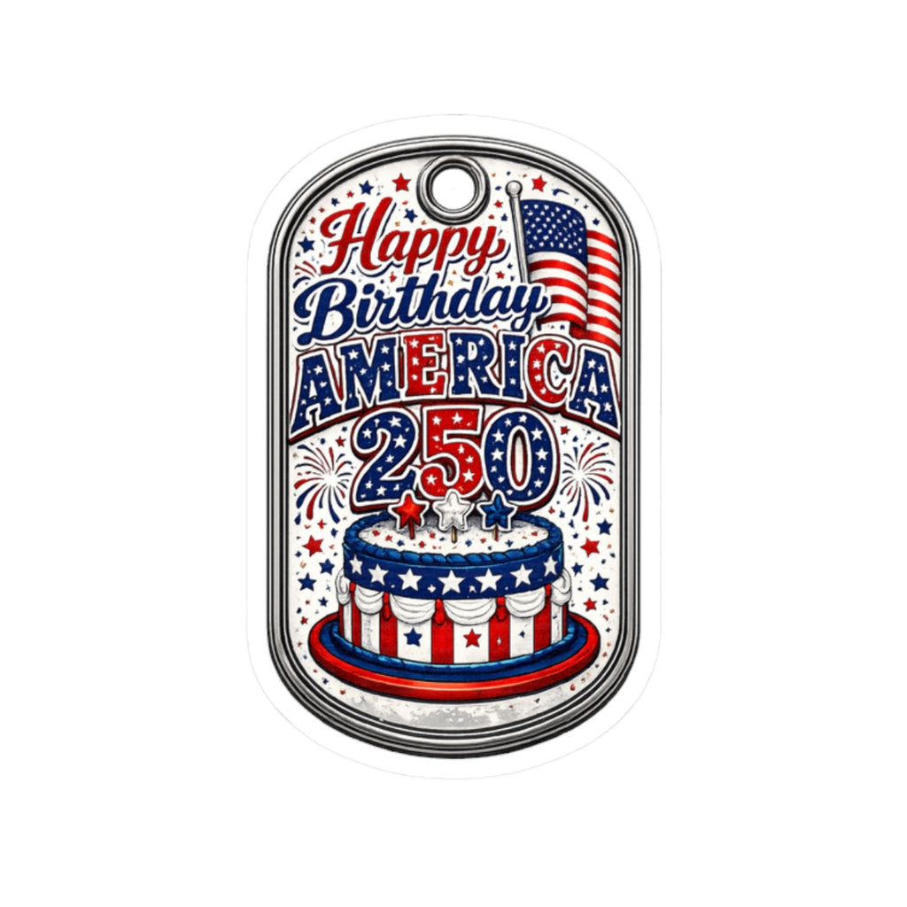 Happy Birthday America 250 Kiss-Cut Sticker – Patriotic 4th of July Decal