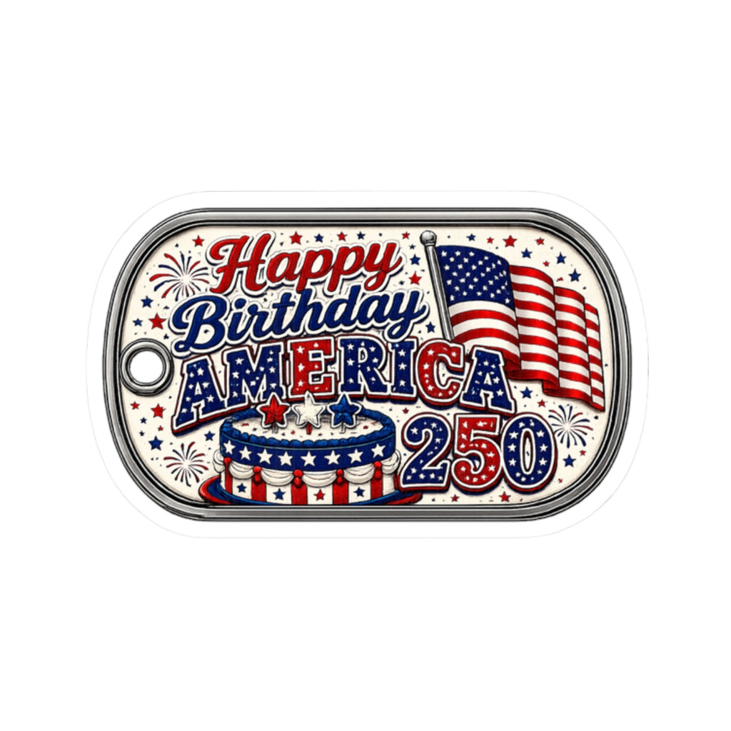 Happy Birthday America 250 Sticker — Patriotic 4th of July Kiss-Cut Decal