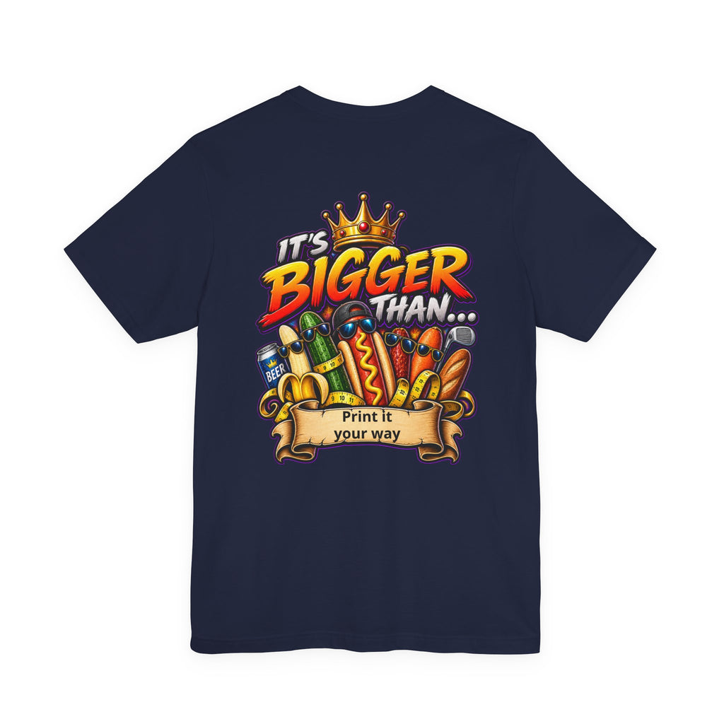 T-Shirt — "It's Bigger Than..." Retro Hot Dog & Snacks Graphic Tee