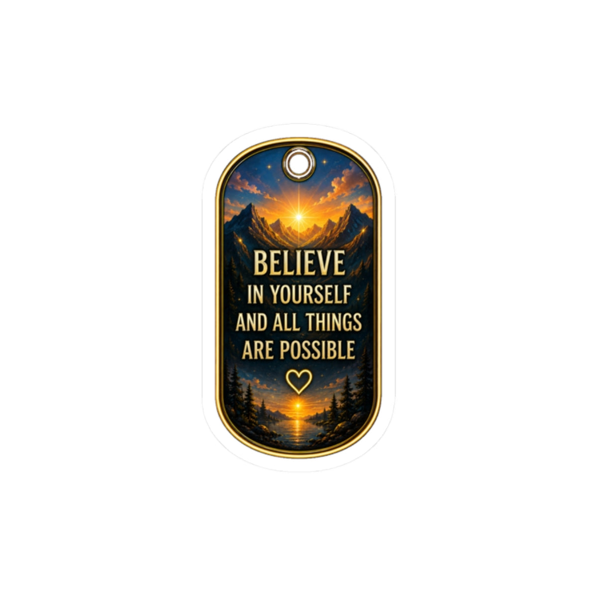 Believe in Yourself Inspirational Kiss-Cut Sticker – Mountain Sunrise Motivational Decal