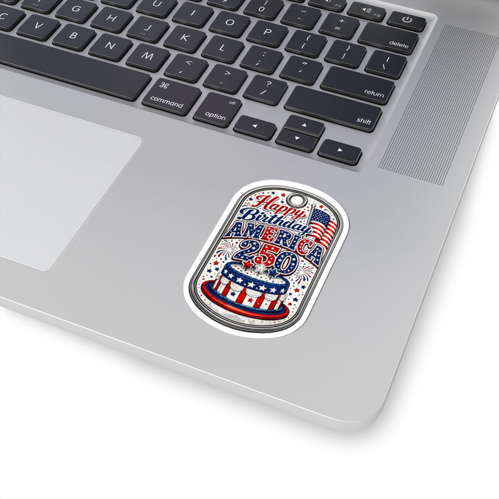 Happy Birthday America 250 Kiss-Cut Sticker – Patriotic 4th of July Decal