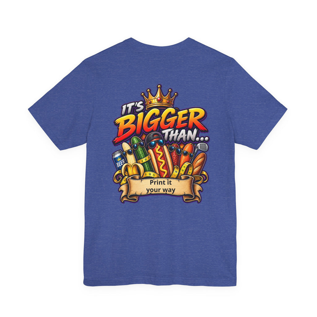 T-Shirt — "It's Bigger Than..." Retro Hot Dog & Snacks Graphic Tee