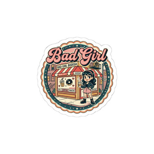 Bad Girl Bodega Sticker | NYC, Y2K Spanglish Deli Vibes