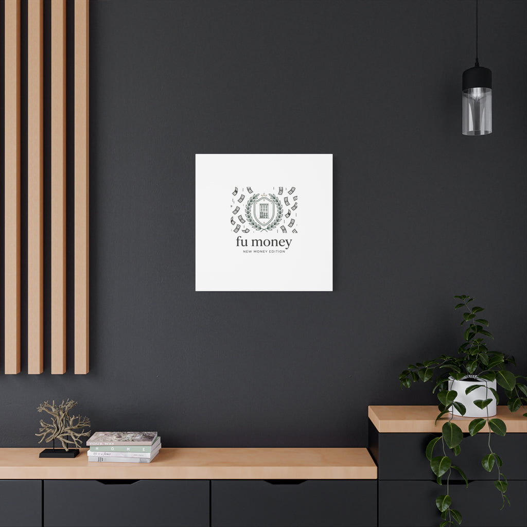 fu money Canvas |New Money Minimalist, Quiet Luxury, Serif Monochrome