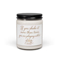 Soy Candle — "If You Shake It More Than Twice" Scented 9oz Jar