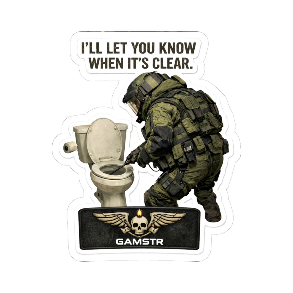 Tactical Gamer Sticker — "I'll Let You Know When It's Clear" Kiss-Cut Sticker