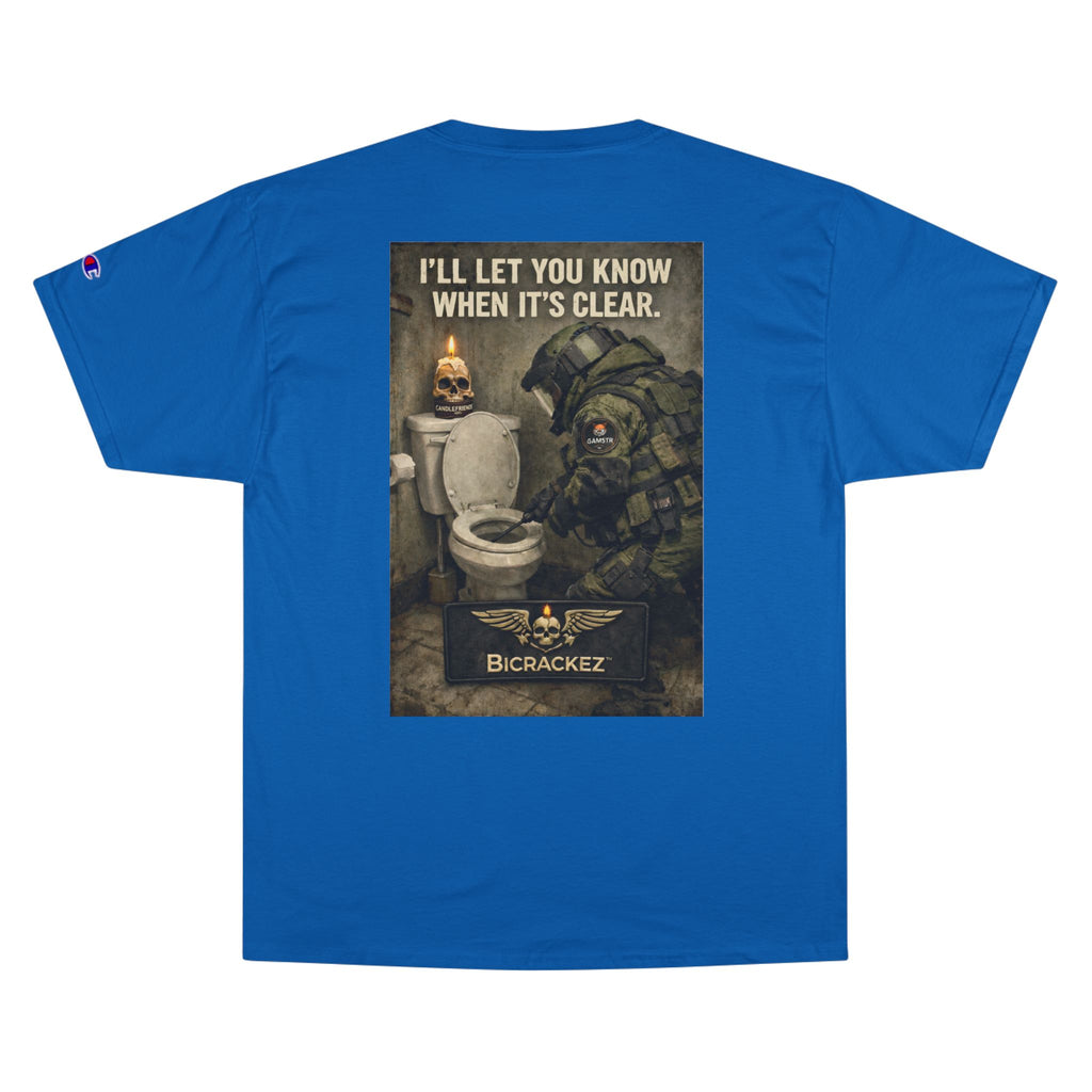 Champion T-Shirt — "I’ll Let You Know When It’s Clear" Gamer Skull Back Print