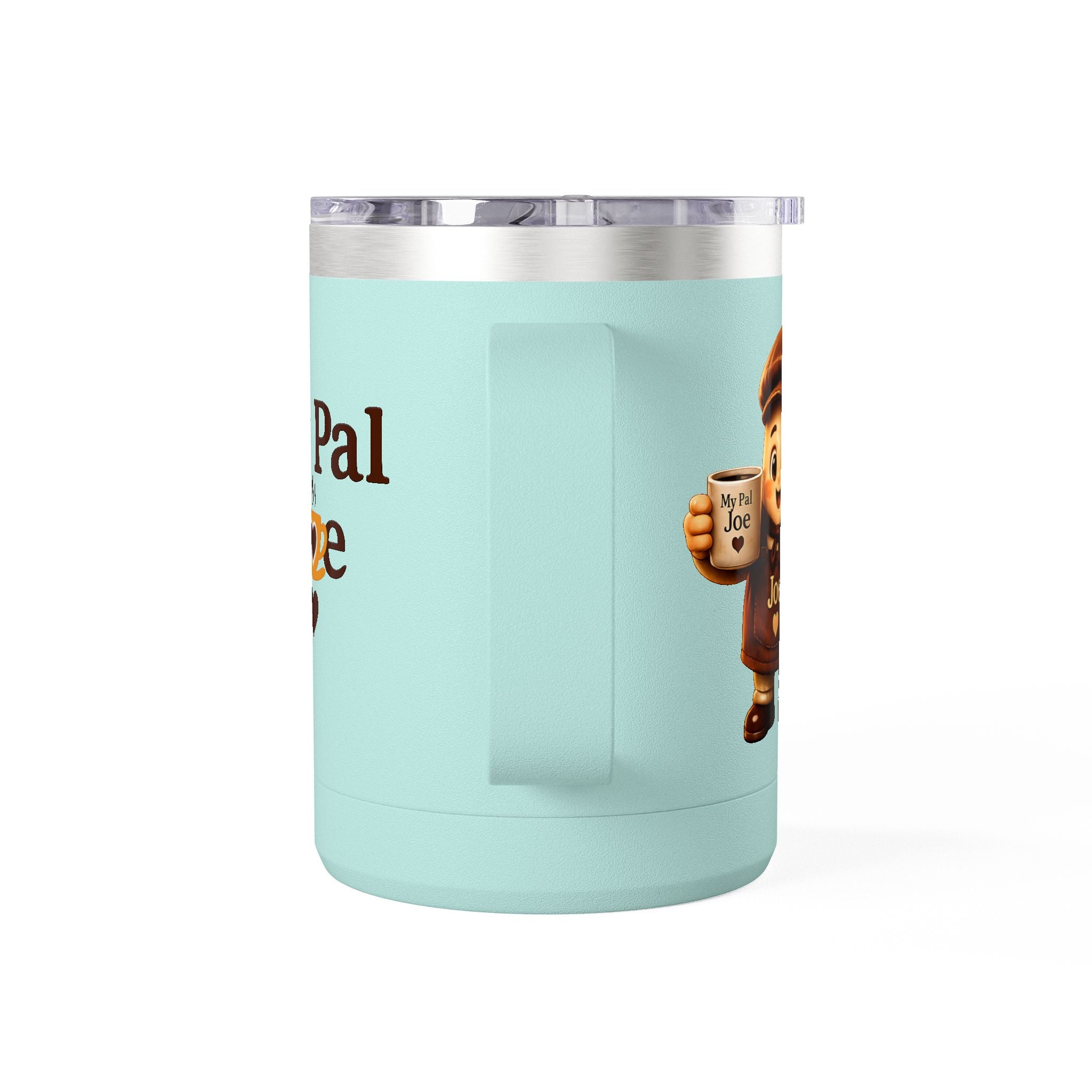 My Pal Joe Coffee Mug Tumbler – 15oz Insulated Coffee Cup